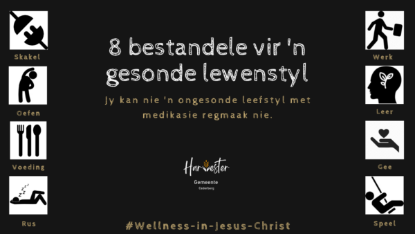 8 Bestandele Vir ‘n Gesonde Lewe