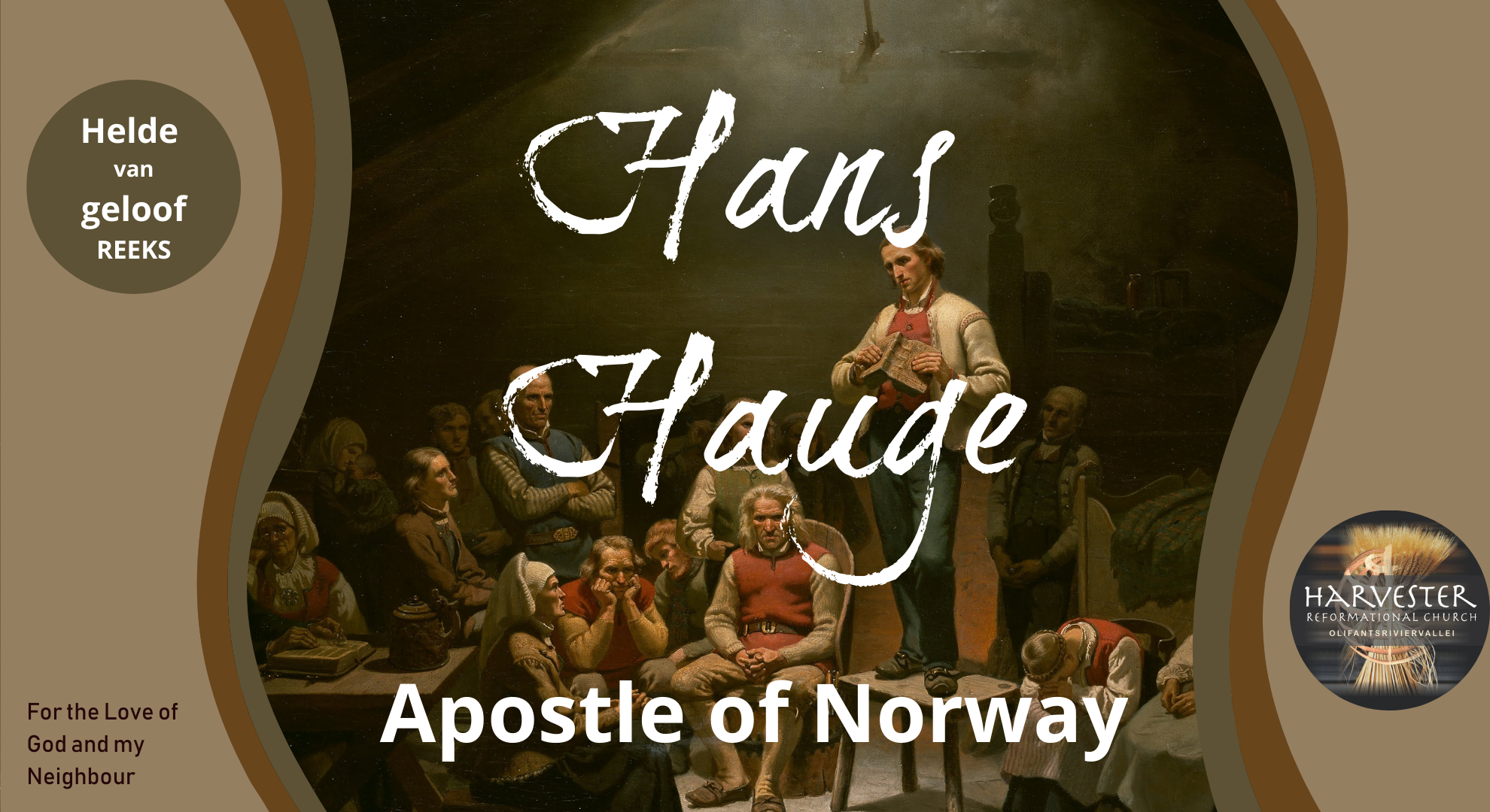 Unsung Heroes of Faith Series - Hans Nielsen Hauge