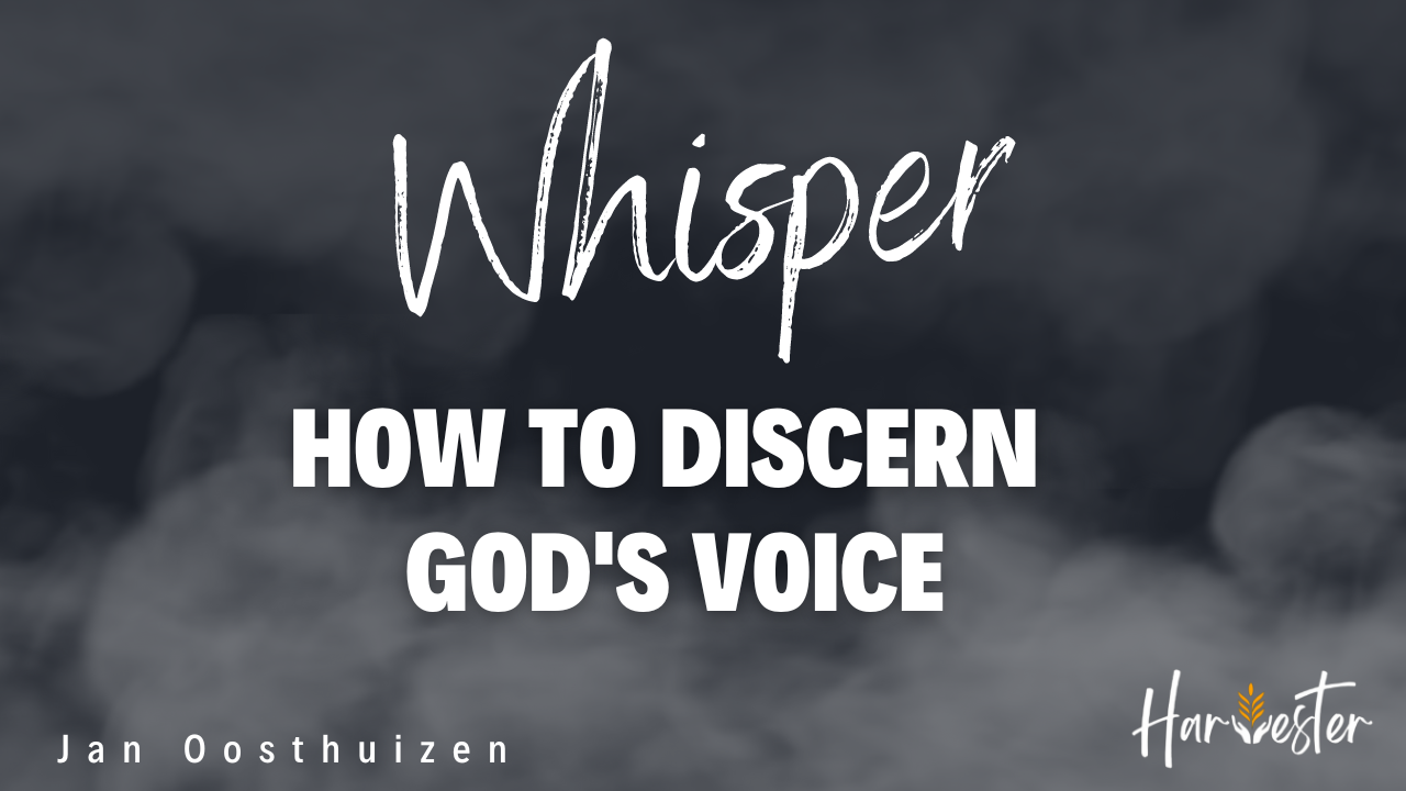 Hearing the Whisper: Discovering God's Voice