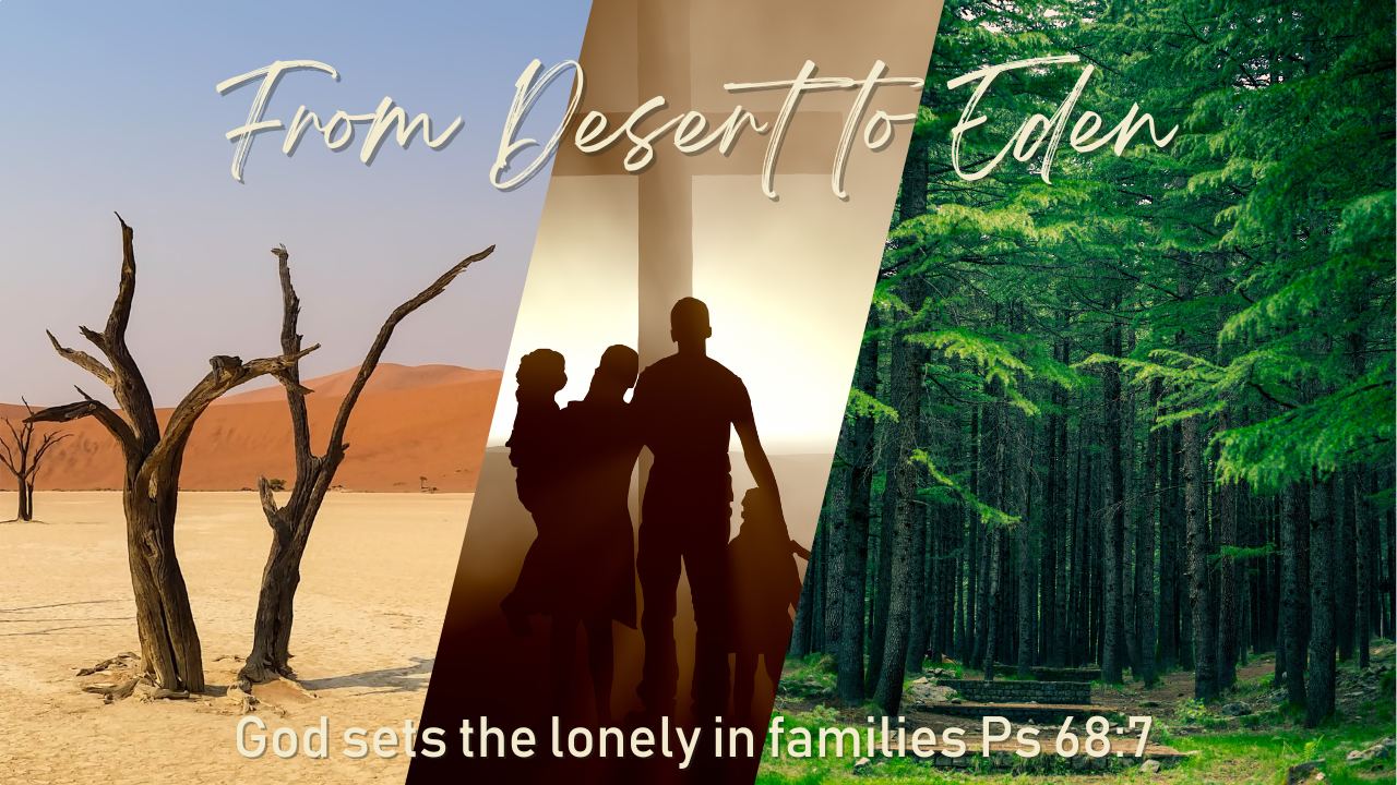 Spiritual Family - Uncovering A Path From the Desert to Eden