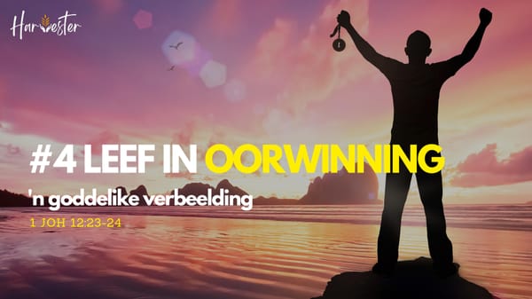 Lewe in Oorwinning - 'n Goddelike Verbeelding