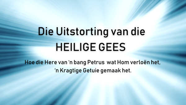 Die Uitstorting van die Heilige Gees