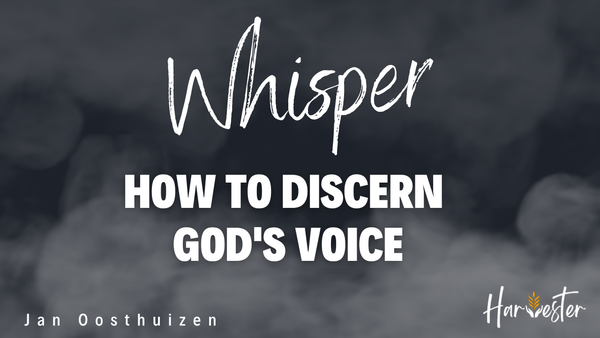 Hearing the Whisper: Discovering God's Voice